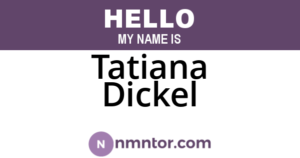 Tatiana Dickel