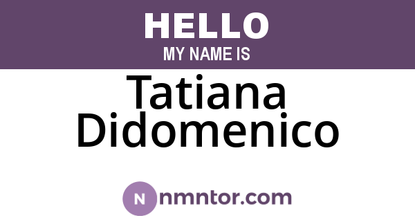 Tatiana Didomenico