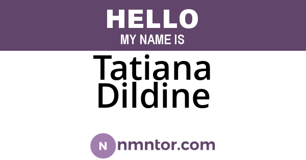Tatiana Dildine