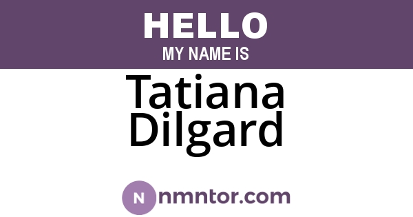 Tatiana Dilgard