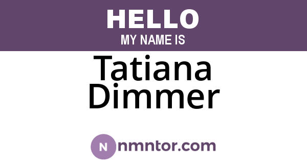 Tatiana Dimmer