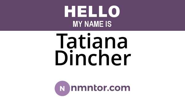 Tatiana Dincher