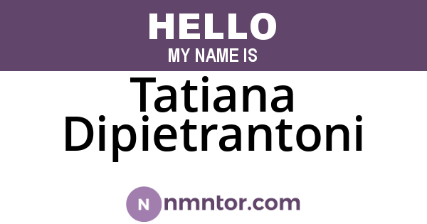 Tatiana Dipietrantoni