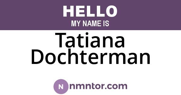 Tatiana Dochterman