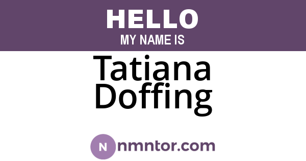 Tatiana Doffing