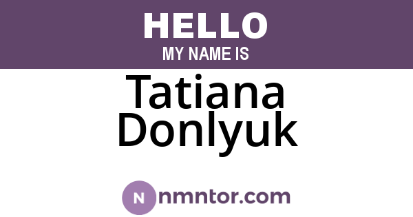 Tatiana Donlyuk