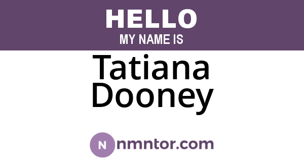 Tatiana Dooney