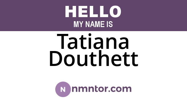 Tatiana Douthett