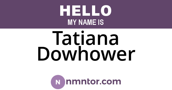 Tatiana Dowhower