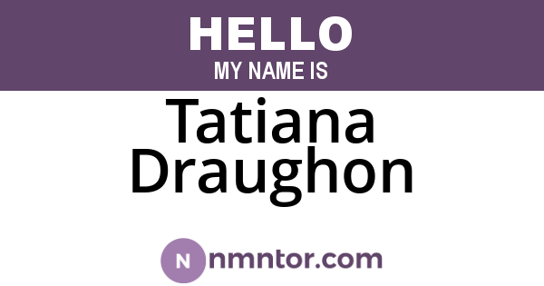 Tatiana Draughon