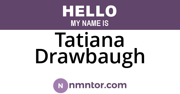 Tatiana Drawbaugh