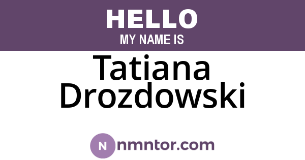 Tatiana Drozdowski