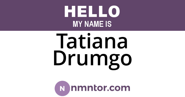 Tatiana Drumgo
