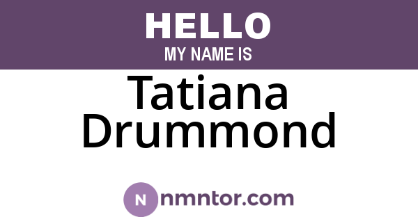 Tatiana Drummond
