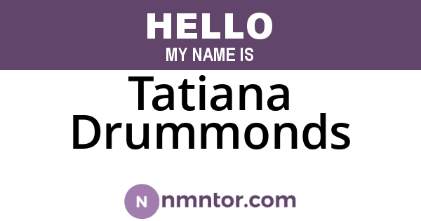 Tatiana Drummonds