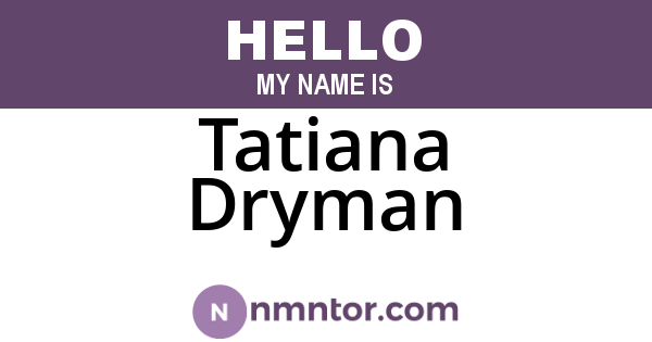 Tatiana Dryman
