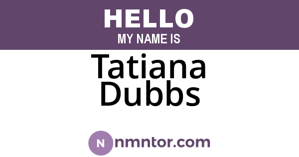 Tatiana Dubbs