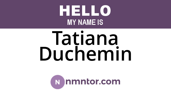 Tatiana Duchemin