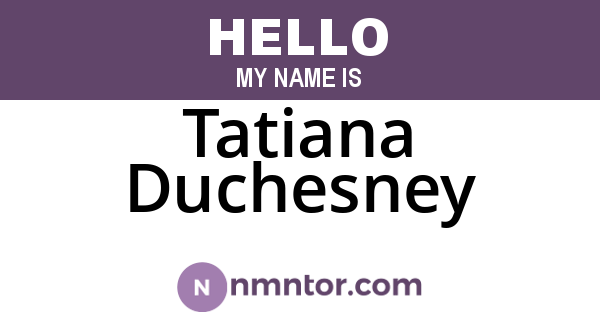 Tatiana Duchesney