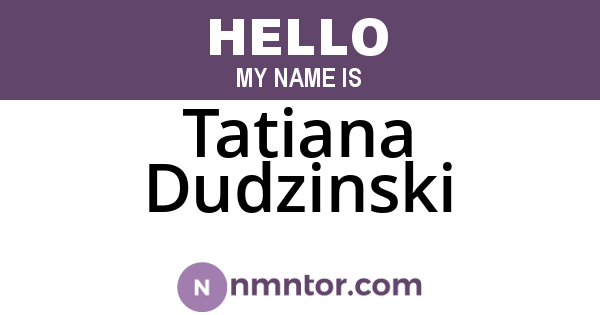 Tatiana Dudzinski