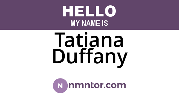 Tatiana Duffany