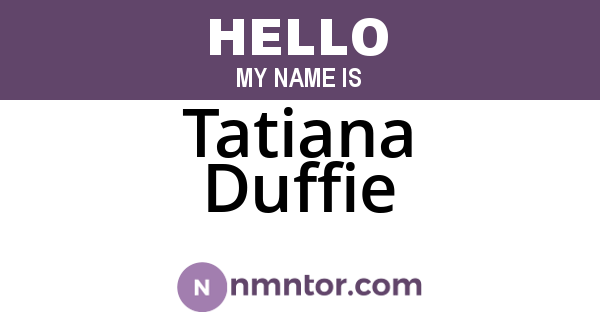 Tatiana Duffie