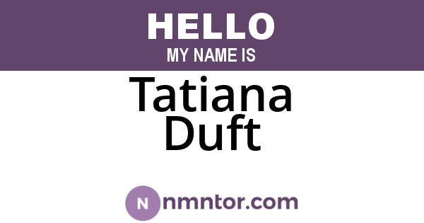Tatiana Duft