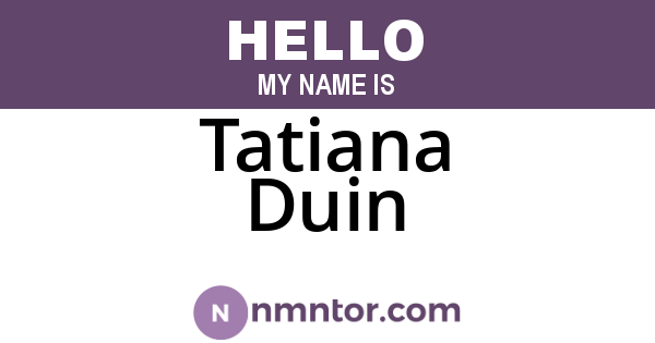 Tatiana Duin
