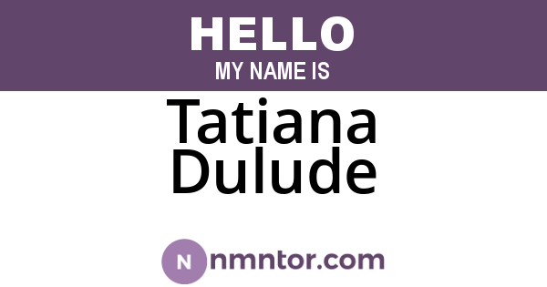 Tatiana Dulude