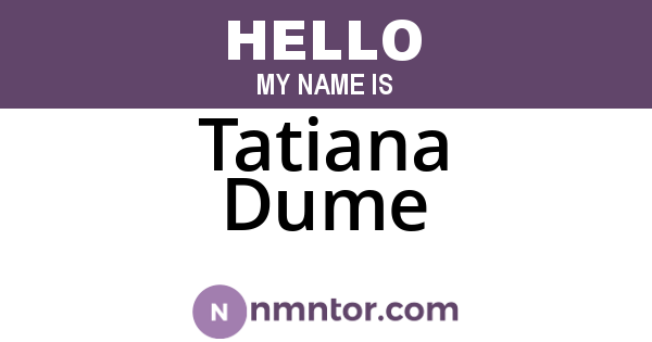 Tatiana Dume