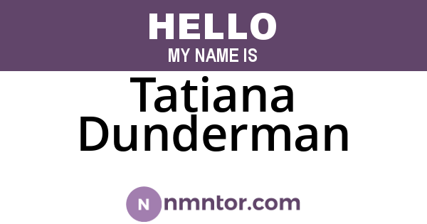 Tatiana Dunderman