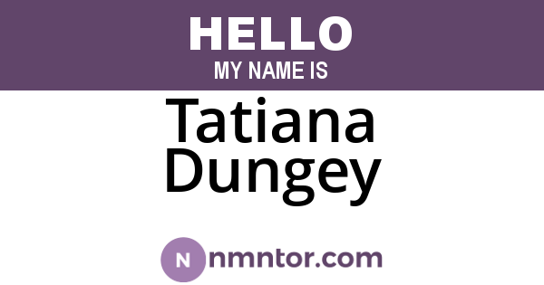 Tatiana Dungey