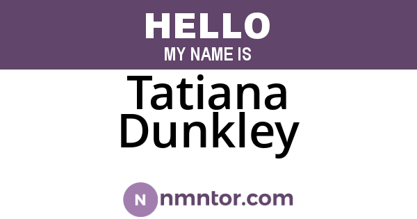 Tatiana Dunkley