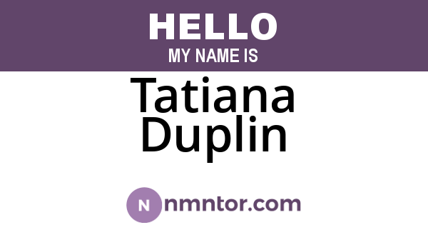 Tatiana Duplin