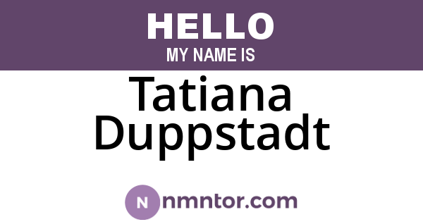 Tatiana Duppstadt
