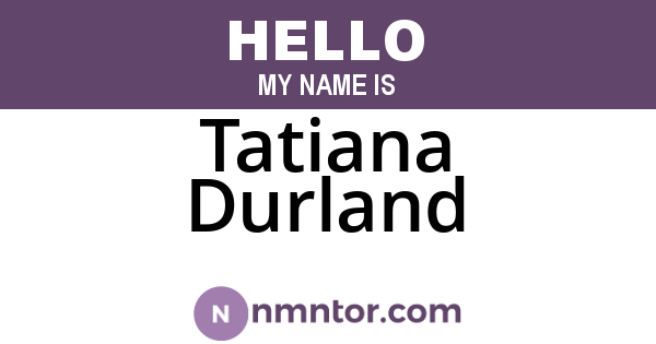 Tatiana Durland