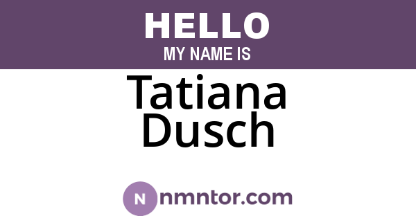 Tatiana Dusch