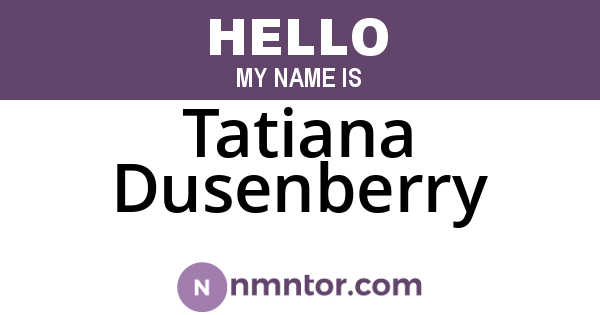 Tatiana Dusenberry