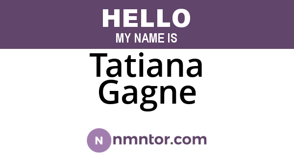 Tatiana Gagne