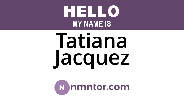 Tatiana Jacquez