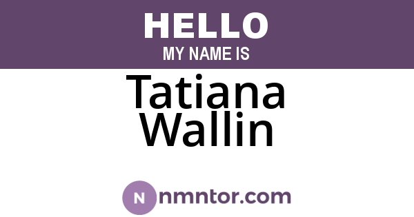 Tatiana Wallin