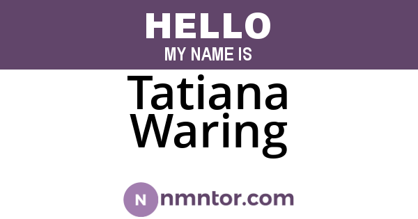 Tatiana Waring