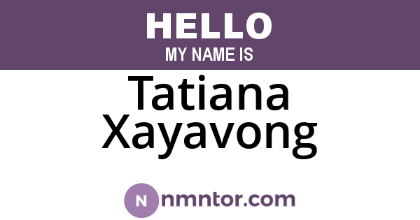 Tatiana Xayavong