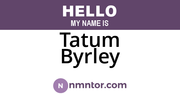 Tatum Byrley