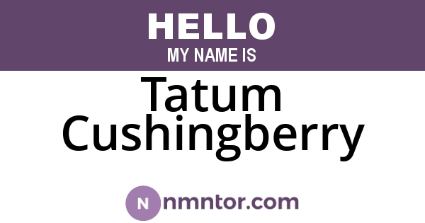 Tatum Cushingberry