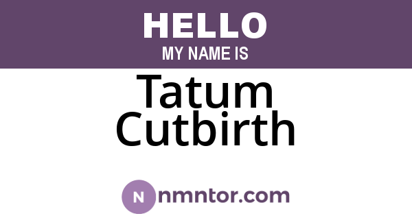 Tatum Cutbirth