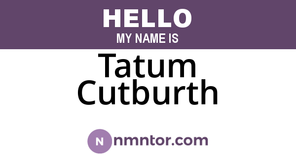 Tatum Cutburth