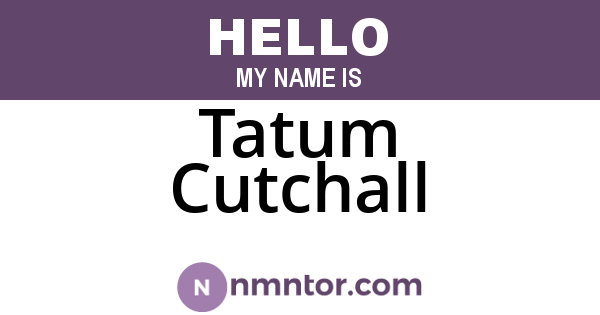Tatum Cutchall