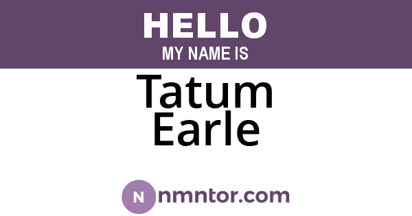 Tatum Earle
