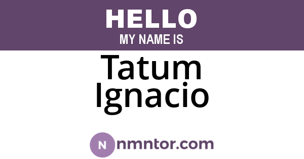 Tatum Ignacio